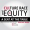 CULture, Race and Equity - A Seat at the Table