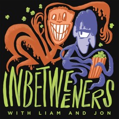 Inbetweeners with Liam & Jon