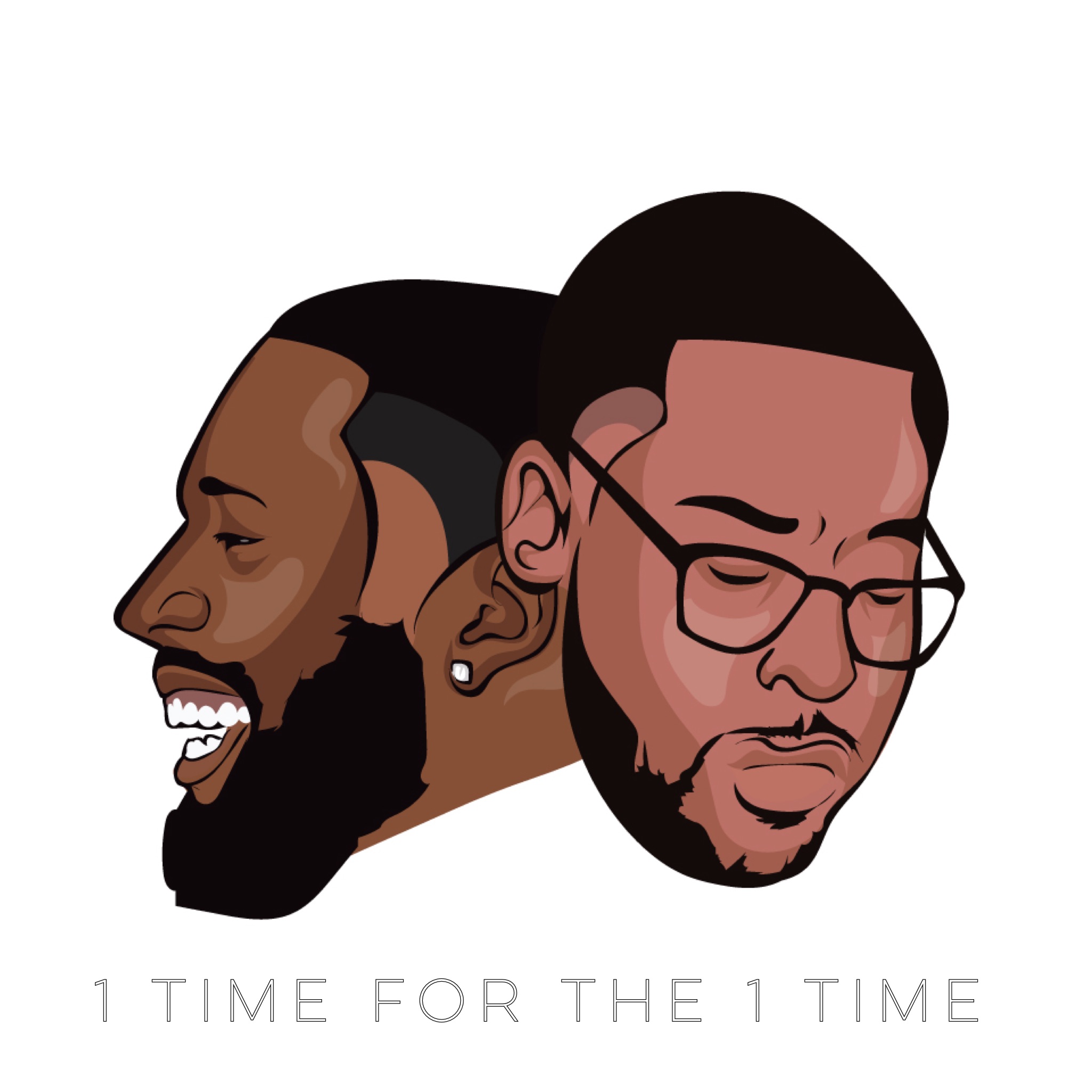 1 Time For The 1 Time Podcast
