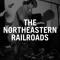 TheNortheasternRailroads