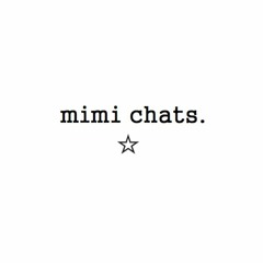 mimi chats