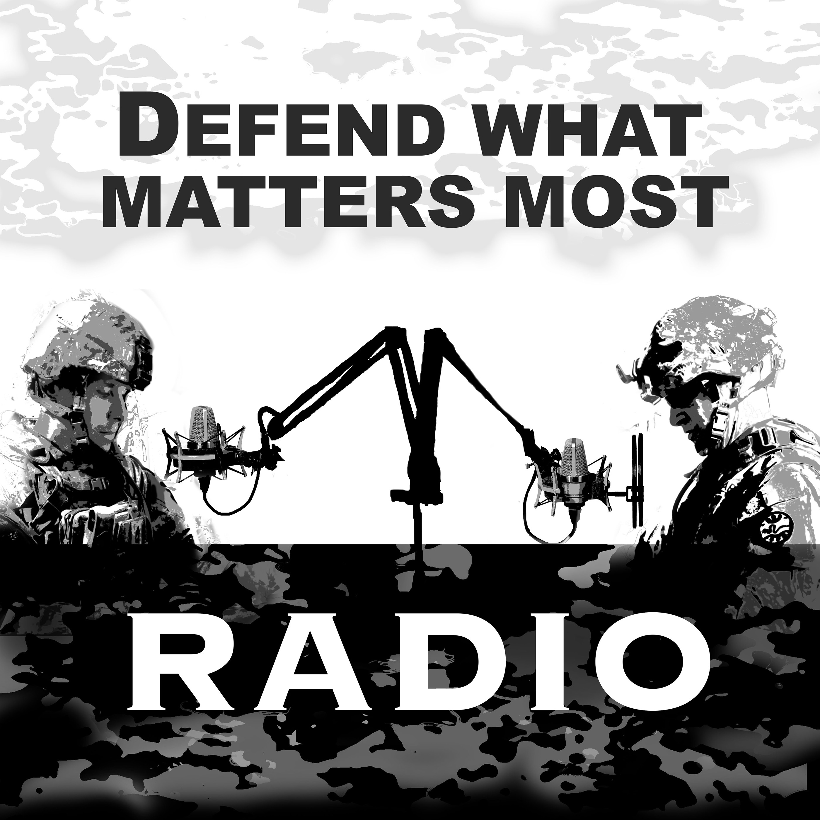 Defend What Matters Most Radio