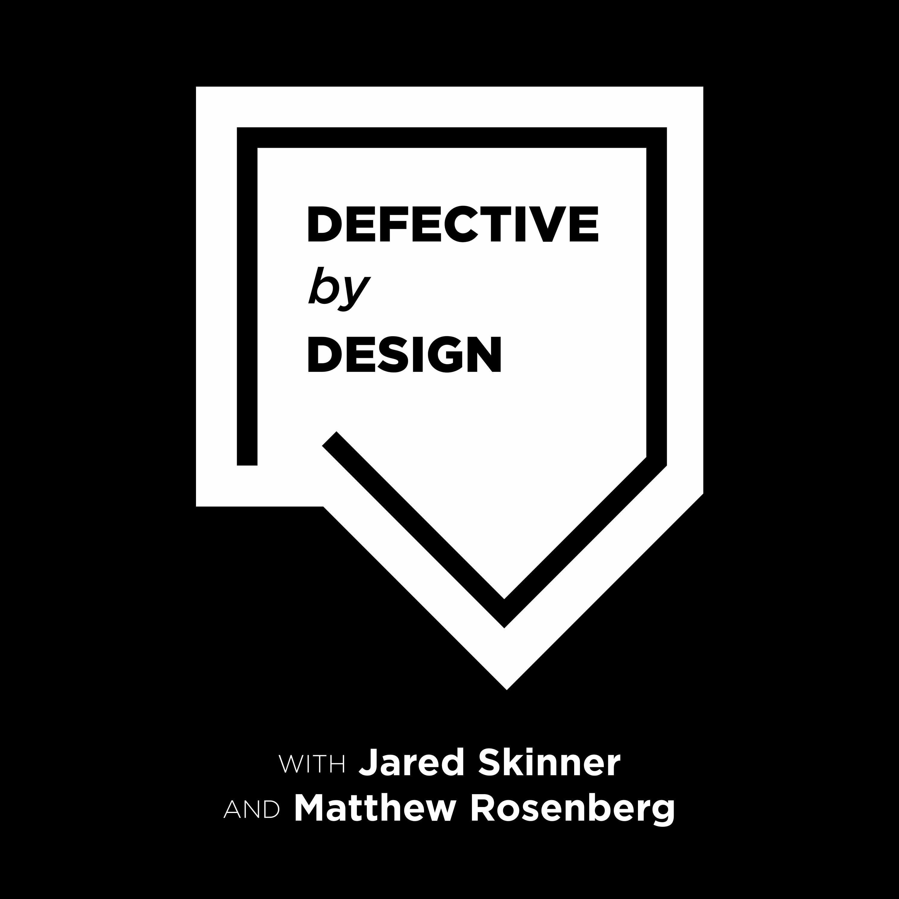 Defective by Design