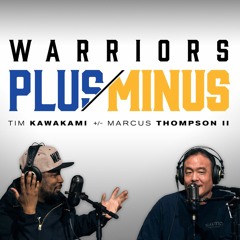 The Warriors Plus/Minus Podcast