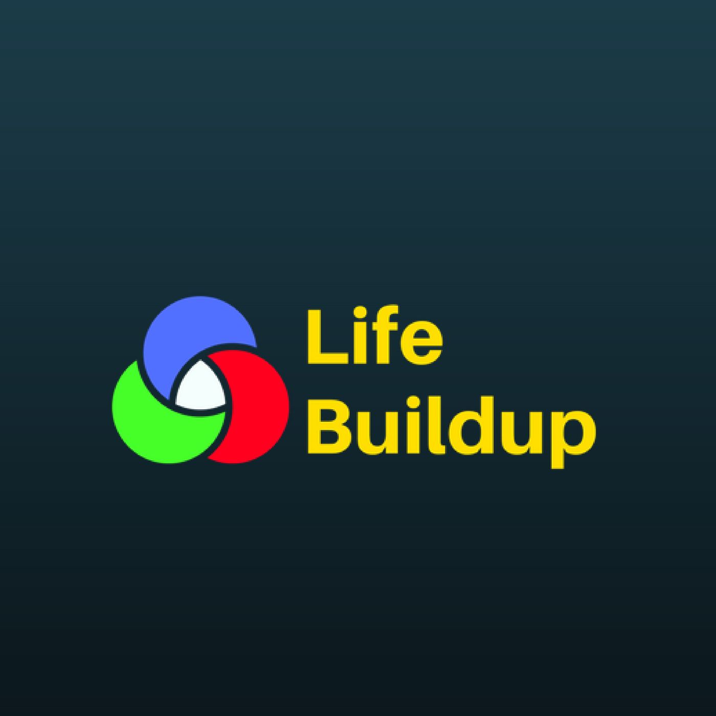 Life Buildup Show