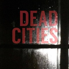 DEADCITIES