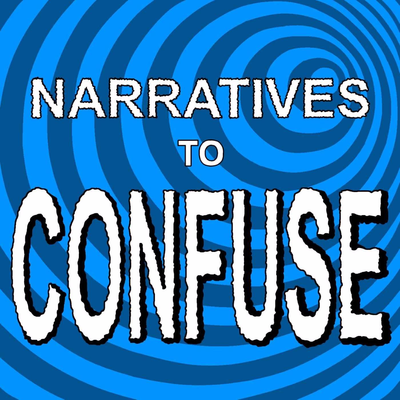 Narratives to Confuse podcast artwork