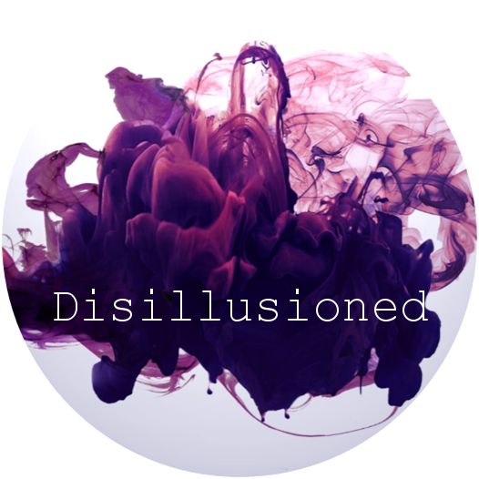 Disillusioned