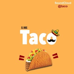 EL DIOS TACO