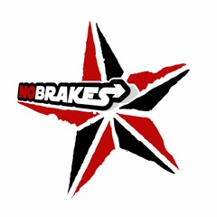 NO BRAKES