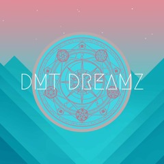 DMT DREAMZ