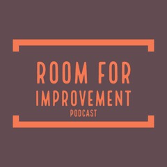 Room For Improvement