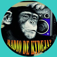 RADIO DE KYDEJA?