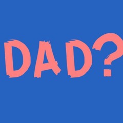 Dad? - Dad Riddim (FORTHCOMING COLD BREWS IN THE COOLER EP)