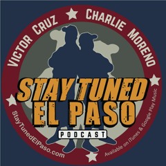 Stay Tuned El Paso Podcast