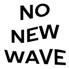 No New Wave