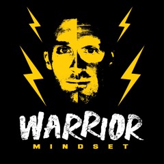 Warrior Mindset Podcast