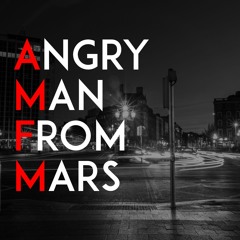 Angry Man From Mars