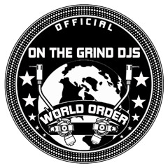 On The Grind Djs