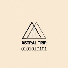 ASTRAL TRIP