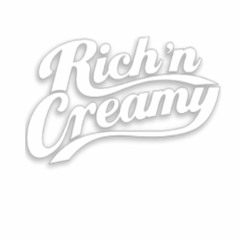 Rich 'n Creamy