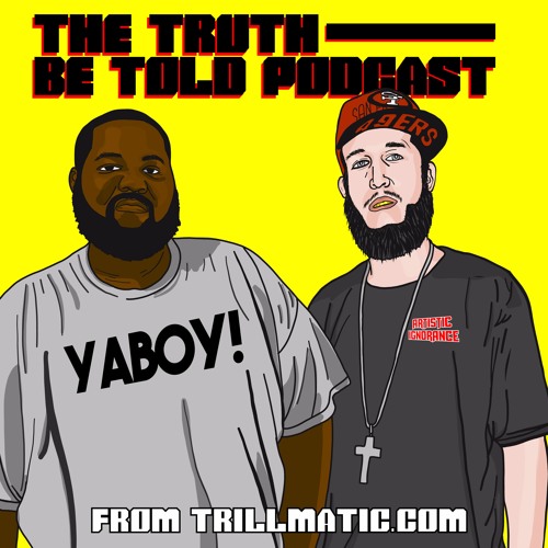 Trillmatic.com: The Truth Be Told Podcast’s avatar