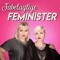Fabelagtige Feminister