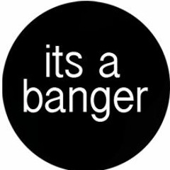 ItsABanger