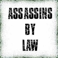 Assassins By Law