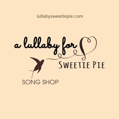 Stream A Lullaby For Sweetie Pie Listen To Original Lullabies Playlist Online For Free On Soundcloud