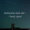 Dreaming Of The Sky