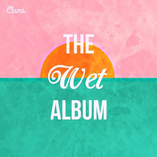 Stream Clams music Listen to songs, albums, playlists for free on