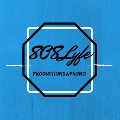 ~808Lyfe~ Productions & Promo