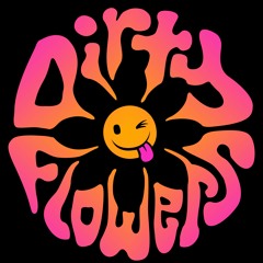 DirtyFlowers