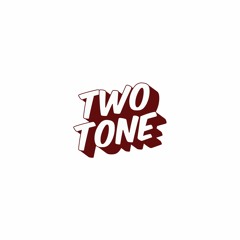 Stream TWOTONE music  Listen to songs, albums, playlists for free