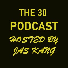 The 30 podcast