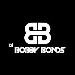 Dj_Bobby Bonds