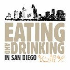 Eating and Drinking In San Diego