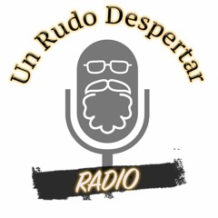 Stream Un Rudo Despertar | Listen to podcast episodes online for free on  SoundCloud