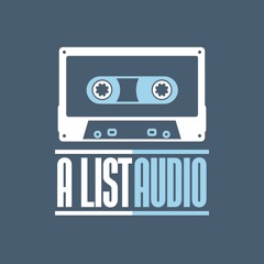 A List Audio