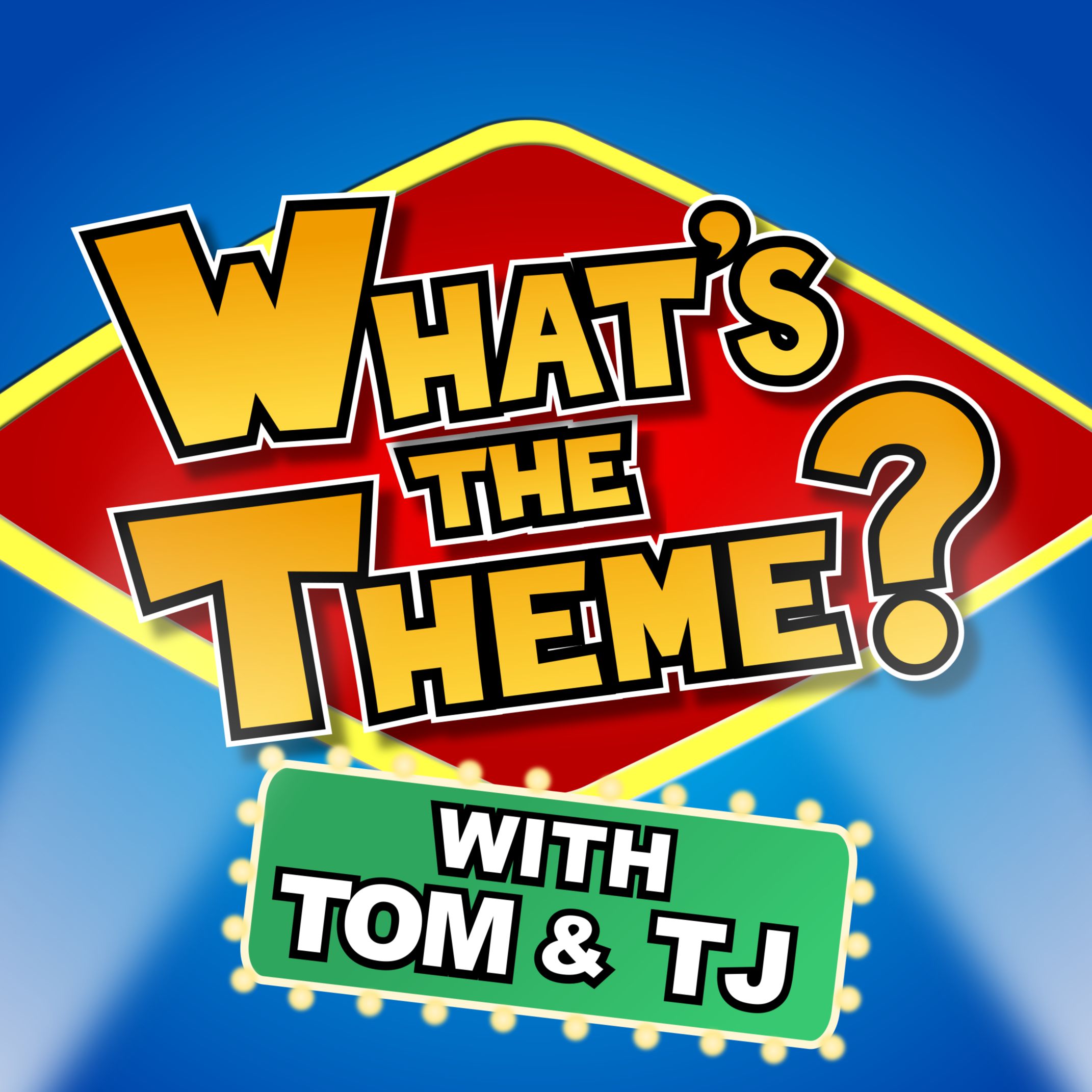What's the Theme? with Tom & TJ cover art
