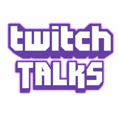 TwitchTalks