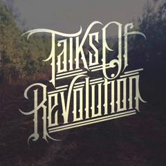 Talks of Revolution