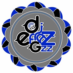 Dj EfrazGzz