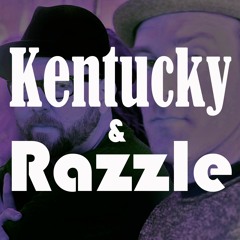 Kentucky & Razzle
