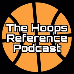 Hoops Reference Podcast