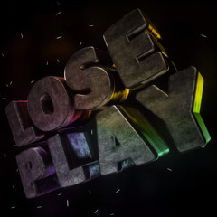 Lose Plays