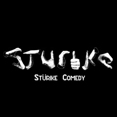 Sturike Comedy