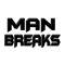 MANBREAKS
