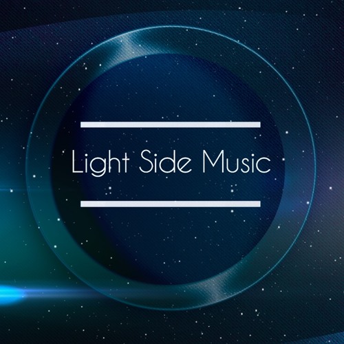 Stream Light Side Music music Listen to songs, albums, playlists for